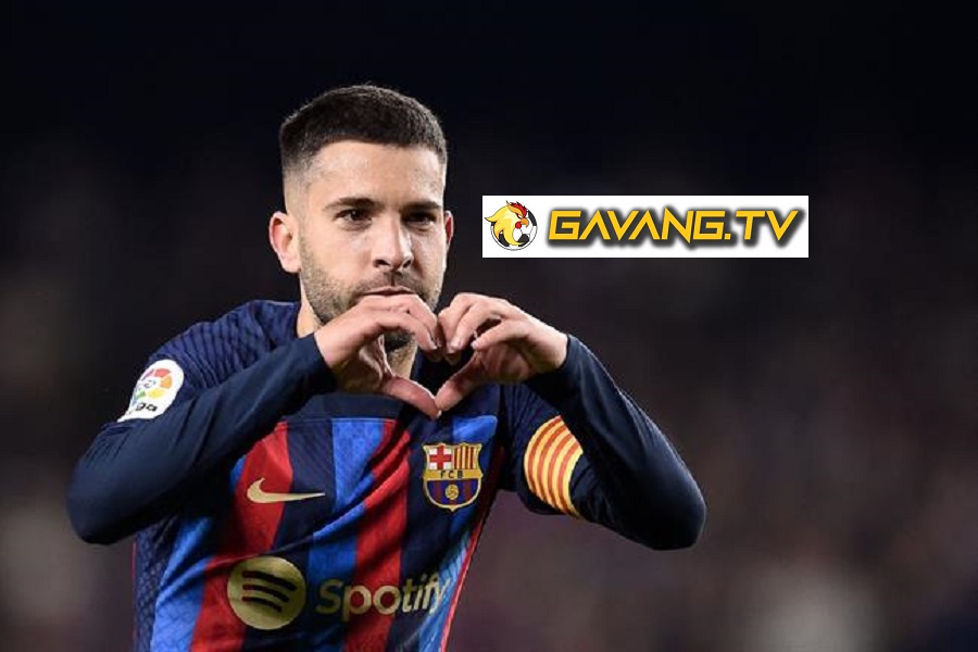 Trực tiếp bóng đá Jordi Alba Là Ai? đáng biết